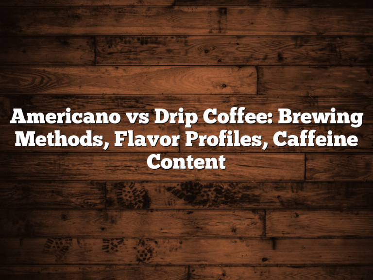 Americano vs Drip Coffee: Brewing Methods, Flavor Profiles, Caffeine Content