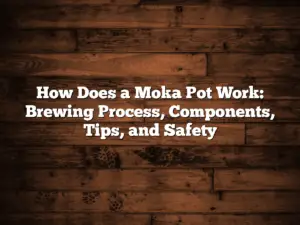 How Does a Moka Pot Work: Brewing Process, Components, Tips, and Safety