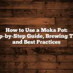 How to Use a Moka Pot: Step-by-Step Guide, Brewing Tips, and Best Practices