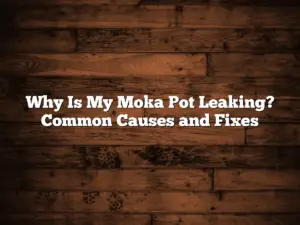 Why Is My Moka Pot Leaking? Common Causes and Fixes