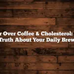 Pour Over Coffee & Cholesterol: The Truth About Your Daily Brew