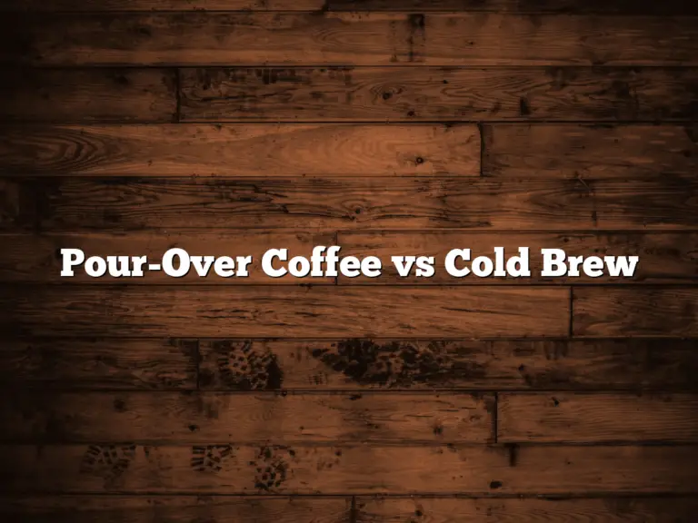 Pour-Over Coffee vs Cold Brew