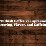 Turkish Coffee vs Espresso: Brewing, Flavor, and Caffeine