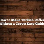 How to Make Turkish Coffee Without a Cezve: Easy Guide