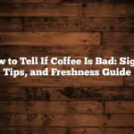 How to Tell If Coffee Is Bad: Signs, Tips, and Freshness Guide