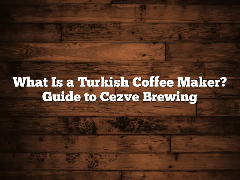 What Is a Turkish Coffee Maker? Guide to Cezve Brewing