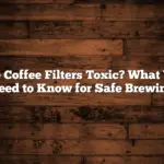 Are Coffee Filters Toxic? What You Need to Know for Safe Brewing