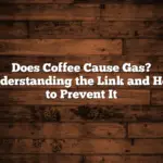 Does Coffee Cause Gas? Understanding the Link and How to Prevent It