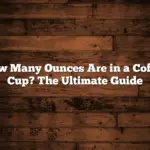 How Many Ounces Are in a Coffee Cup? The Ultimate Guide