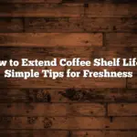 How to Extend Coffee Shelf Life: 7 Simple Tips for Freshness