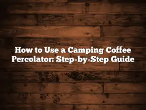 How to Use a Camping Coffee Percolator: Step-by-Step Guide