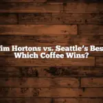 Tim Hortons vs. Seattle’s Best: Which Coffee Wins?