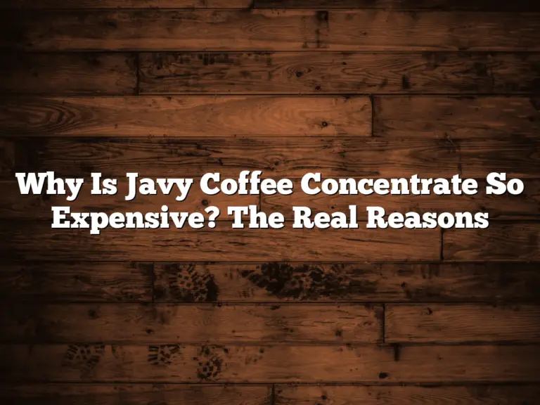 Why Is Javy Coffee Concentrate So Expensive? The Real Reasons