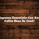 Espresso Essentials: Can Any Coffee Bean Be Used?