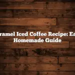 Caramel Iced Coffee Recipe: Easy Homemade Guide