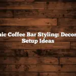 Chic Coffee Bar Styling: Decor & Setup Ideas