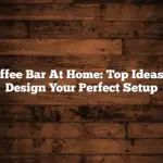 Coffee Bar At Home: Top Ideas to Design Your Perfect Setup
