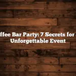 Coffee Bar Party: 7 Secrets for an Unforgettable Event