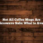 Not All Coffee Mugs Are Microwave Safe: What to Avoid