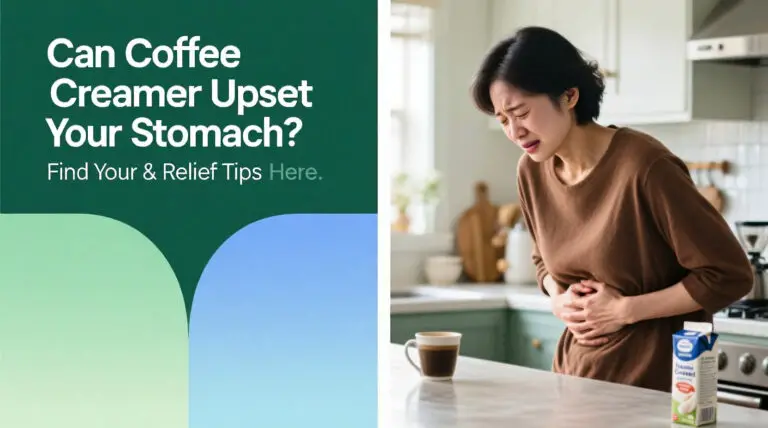 Can Coffee Creamer Upset Your Stomach? Causes & Relief Tips 3 Can Coffee Creamer Upset Your Stomach? Causes & Relief Tips