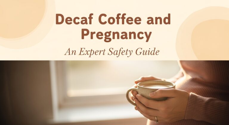 Decaf Coffee and Pregnancy: An Expert Safety Guide 8 Decaf Coffee and Pregnancy: An Expert Safety Guide