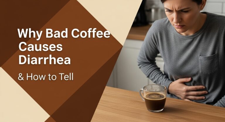 Why Bad Coffee Causes Diarrhea (& How to Tell) 3 Why Bad Coffee Causes Diarrhea (& How to Tell)