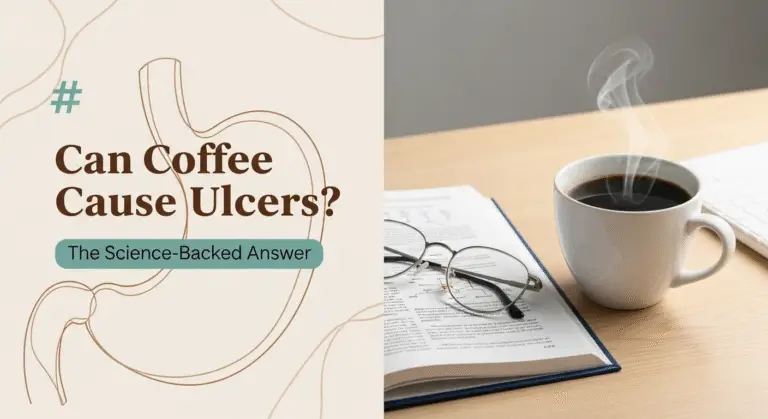 Can Coffee Cause Ulcers? The Science-Backed Answer