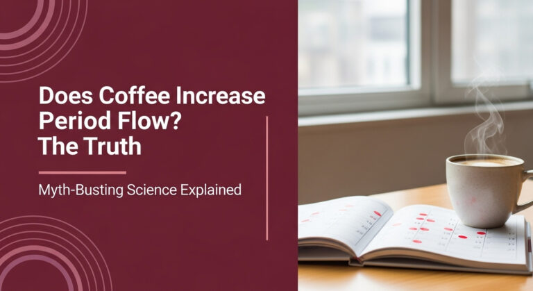 Does Coffee Increase Period Flow? The Truth 7 Does Coffee Increase Period Flow? The Truth