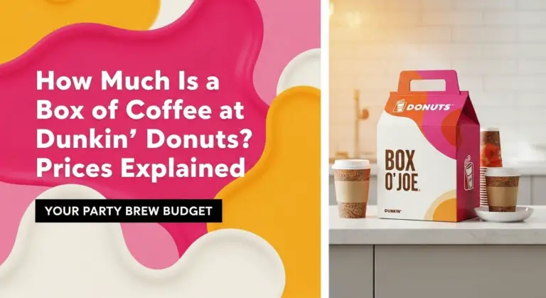 How Much Is a Box of Coffee at Dunkin' Donuts? Prices Explained 7 How Much Is a Box of Coffee at Dunkin' Donuts? Prices Explained