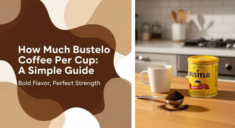 How Much Bustelo Coffee Per Cup: A Simple Guide