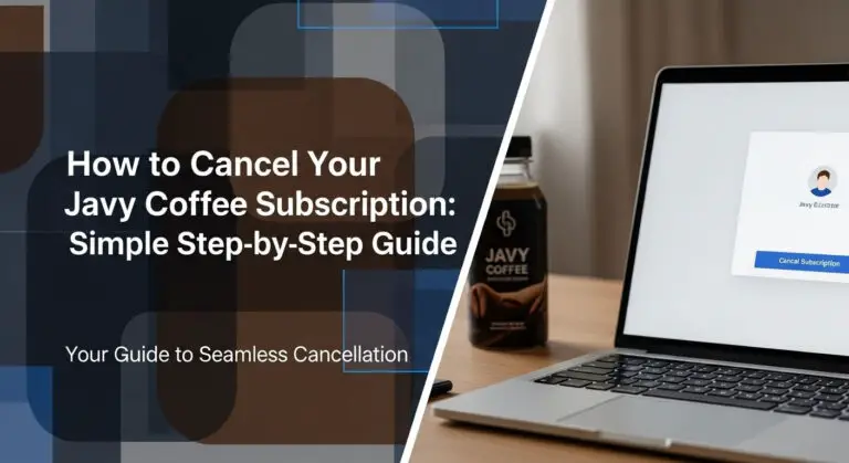 How to Cancel Your Javy Coffee Subscription: Simple Step-by-Step Guide 4 How to Cancel Your Javy Coffee Subscription: Simple Step-by-Step Guide