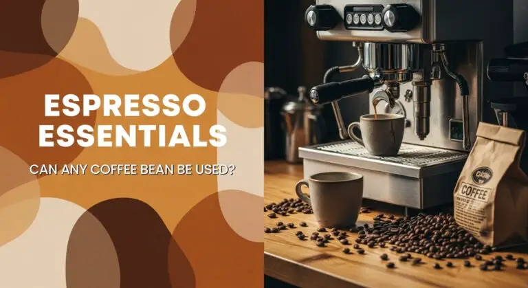 Espresso Essentials: Can Any Coffee Bean Be Used?