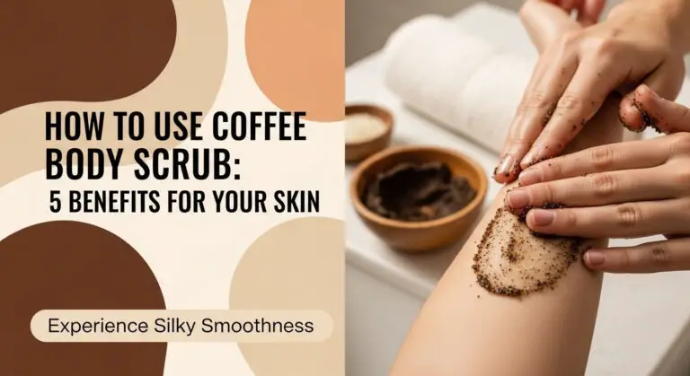 How to Use Coffee Body Scrub: 5 Benefits for Your Skin 4 How to Use Coffee Body Scrub: 5 Benefits for Your Skin