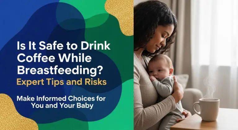 Is It Safe to Drink Coffee While Breastfeeding? Expert Tips and Risks 1 Is It Safe to Drink Coffee While Breastfeeding? Expert Tips and Risks