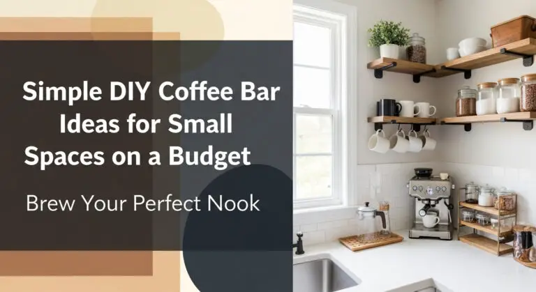 Simple DIY Coffee Bar Ideas for Small Spaces on a Budget [year]