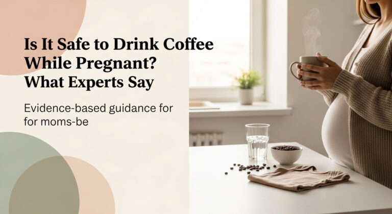 Is It Safe to Drink Coffee While Pregnant? What Experts Say 9 Is It Safe to Drink Coffee While Pregnant? What Experts Say