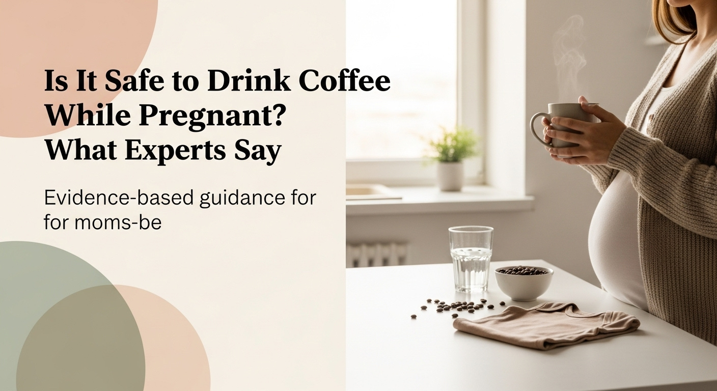 Drinking Coffee While Pregnant Risks Factors