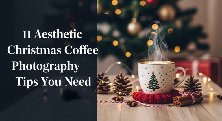11 Aesthetic Christmas Coffee Photography Tips You Need 1 11 Aesthetic Christmas Coffee Photography Tips You Need