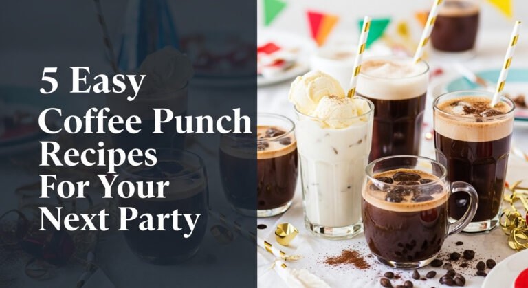 5 Easy Coffee Punch Recipes For Your Next Party