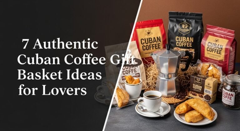 7 Authentic Cuban Coffee Gift Basket Ideas for Lovers 4 7 Authentic Cuban Coffee Gift Basket Ideas for Lovers