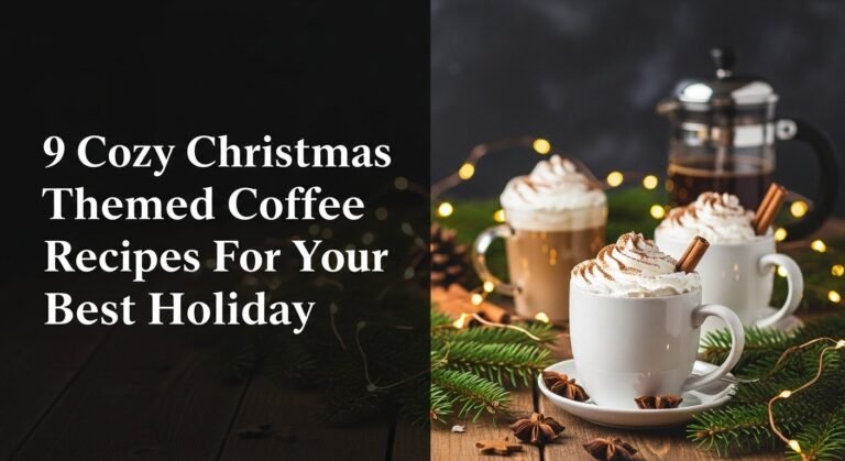 9 Cozy Christmas Themed Coffee Recipes For Your Best Holiday 3 9 Cozy Christmas Themed Coffee Recipes For Your Best Holiday