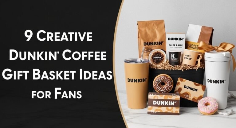 9 Creative Dunkin Coffee Gift Basket Ideas for Fans 3 9 Creative Dunkin Coffee Gift Basket Ideas for Fans