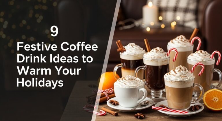 9 Festive Coffee Drink Ideas to Warm Your Holidays 7 9 Festive Coffee Drink Ideas to Warm Your Holidays