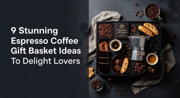 9 Stunning Espresso Coffee Gift Basket Ideas To Delight Lovers 7 9 Stunning Espresso Coffee Gift Basket Ideas To Delight Lovers