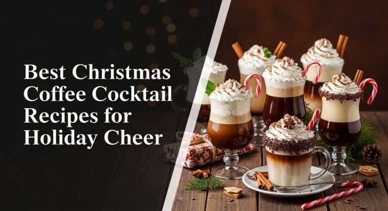 Best Christmas Coffee Cocktail Recipes for Holiday Cheer 1 Best Christmas Coffee Cocktail Recipes for Holiday Cheer