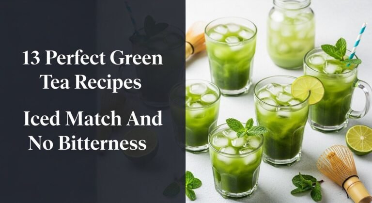 13 Perfect Green Tea Recipes Iced Matcha And No Bitterness