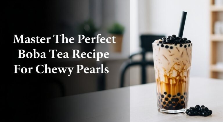 Master The Perfect Boba Tea Recipe For Chewy Pearls 4 Master The Perfect Boba Tea Recipe For Chewy Pearls
