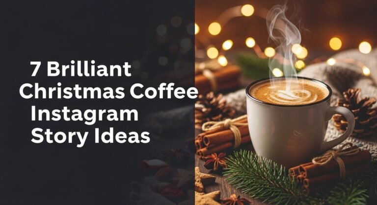 7 Brilliant Christmas Coffee Instagram Story Ideas [month] [year]