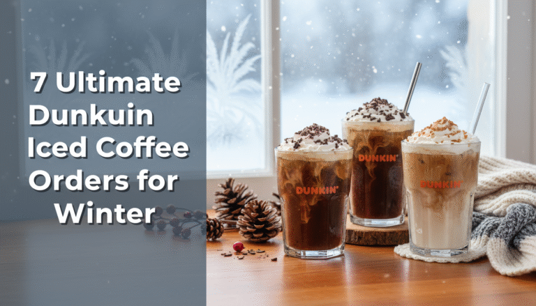 7 Ultimate Dunkin Iced Coffee Orders for Winter [year]