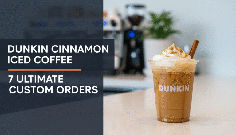 Dunkin Cinnamon Iced Coffee: 7 Ultimate Custom Orders 7 Dunkin Cinnamon Iced Coffee: 7 Ultimate Custom Orders